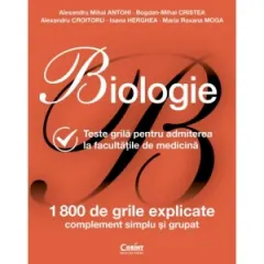 Coperta cărții Biologie. Teste grila pentru admiterea la facultatile de medicina