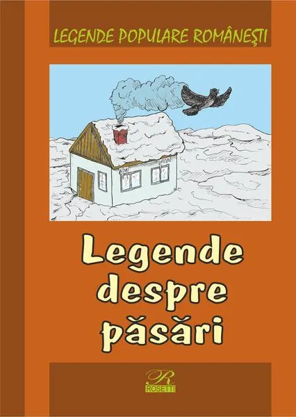 Coperta cărții Legende despre pasari - Legende populare romanesti