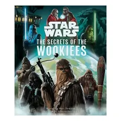 Coperta cărții Secrets of the Wookiees