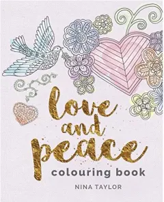 Coperta cărții Love and Peace Colouring Book