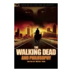 Coperta cărții The Walking dead and philosophy