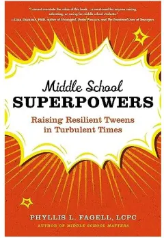 Coperta cărții Middle School Superpowers, Phyllis L. Fagell