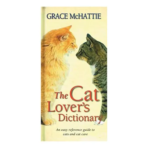 Coperta cărții The Cat Lover's Dictionary, Grace McHattie