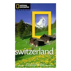 Coperta cărții National Geographic Traveler - Switzerland, Teresa Fisher