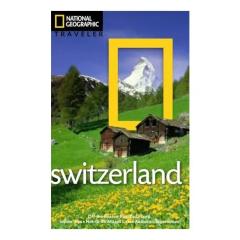 Coperta cărții National Geographic Traveler - Switzerland, Teresa Fisher