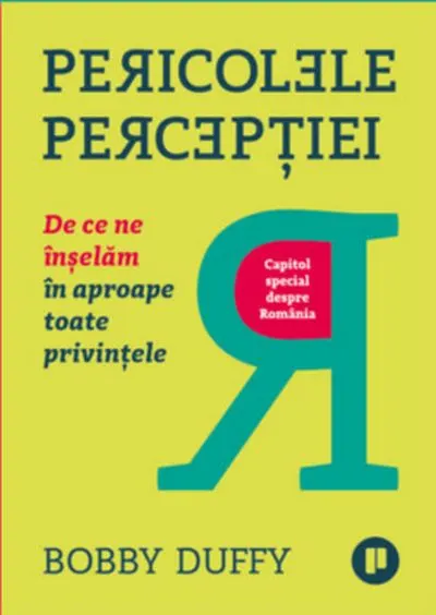 Coperta cărții Pericolele percepției. De ce ne înșelăm în aproape toate privințele