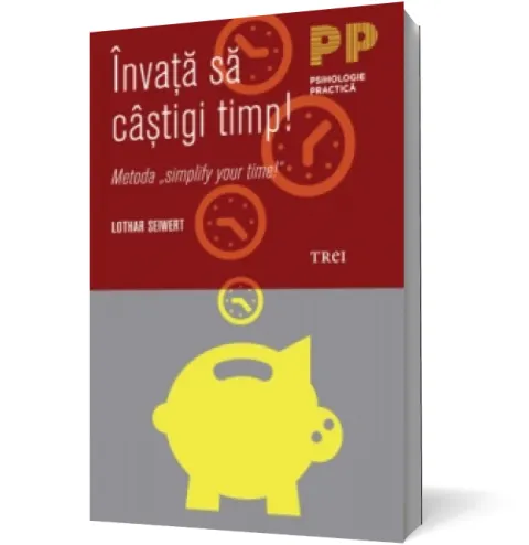 Coperta cărții Învață să câștigi timp! Metoda "simplify your time!"