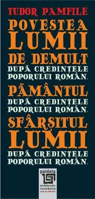 Coperta cărții Povestea lumii de demult. Pământul. Sfârșitul lumii după credințele poporului român