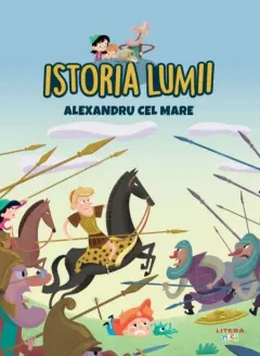 Coperta cărții Istoria lumii. Alexandru cel Mare
