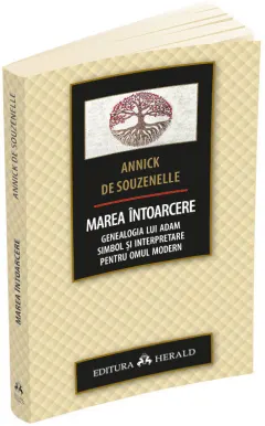 Coperta cărții Marea intoarcere - Genealogia lui Adam - Simbol si interpretare pentru omul modern