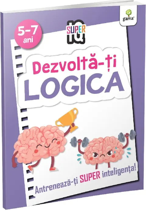 Coperta cărții Dezvolta-ti logica. Super IQ