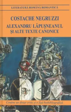 Coperta cărții Alexandru Lăpușneanul și alte texte canonice