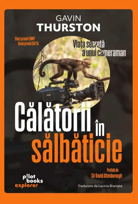 Coperta cărții Călătorii în sălbăticie. Viața secretă a unui cameraman