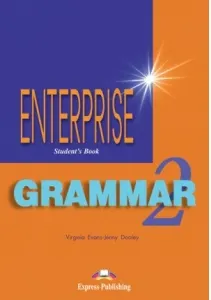 Coperta cărții Curs de gramatica limba engleza Enterprise Grammar 2 Manualul elevului