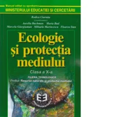 Coperta cărții Ecologie si protectia mediului. Manual pentru clasa a X-a