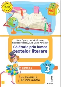 Coperta cărții Calatorie prin lumea textelor literare din manualul de limba romana. Clasa a III-a. Partea I (I)