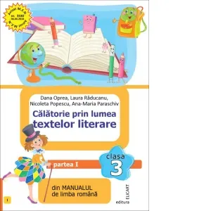 Coperta cărții Calatorie prin lumea textelor literare din manualul de limba romana. Clasa a III-a. Partea I (I)