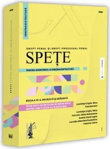 Coperta cărții Spete pentru admiterea la INM/magistratura. Drept penal si drept procesual penal. Editia a VI-a, revazuta si adaugita