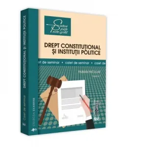 Coperta cărții Drept constitutional si institutii politice. Caiet de seminar, volumul I