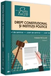Coperta cărții Drept constitutional si institutii politice. Caiet de seminar, volumul I