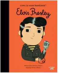 Coperta cărții Elvis Presley. Volumul 40. Copii cu visuri indraznete