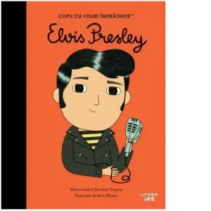 Coperta cărții Elvis Presley. Volumul 40. Copii cu visuri indraznete