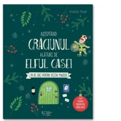 Coperta cărții Asteptand Craciunul alaturi de elful casei