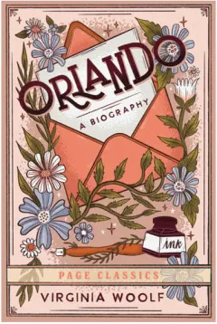 Coperta cărții Orlando: Virginia Woolf’s Gender-Bending Classic of Time, Identity & Transformation (Complete and Unabridged Paperback Edition)
