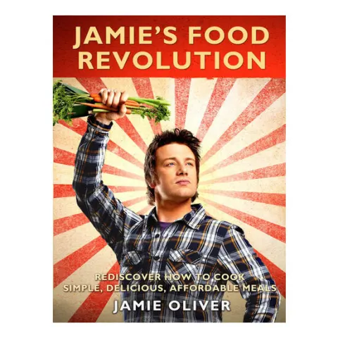 Coperta cărții Jamie's food revolution: rediscover how to cook simple, delicious, affordable meals