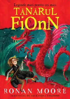 Coperta cărții Legende mari pentru cei mici. Tânărul Fionn