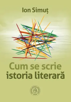 Coperta cărții Cum se scrie istoria literara