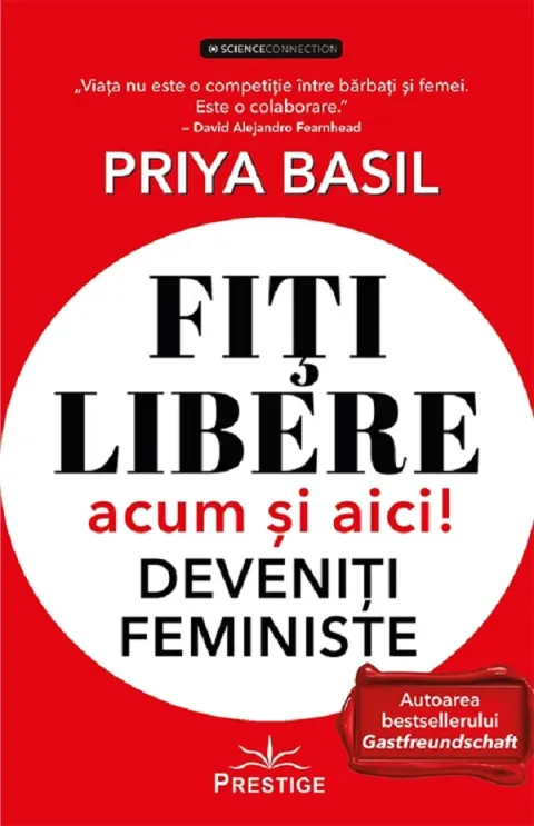 Coperta cărții Fiti libere, acum si aici! Deveniti feministe!