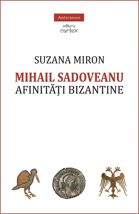 Coperta cărții Mihail Sadoveanu. Afinitati bizantine