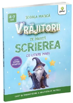 Coperta cărții Vrajitorii te invata scrierea cu litere mari