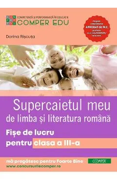 Coperta cărții Supercaietul meu de Limba si literatura romana - Clasa 3 - Fise de lucru