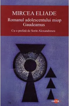 Coperta cărții Romanul adolescentului miop. Gaudeamus