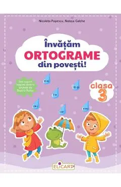 Coperta cărții Invatam ortograme din povesti! Clasa 3 - Nicoleta Popescu, Natasa Galche