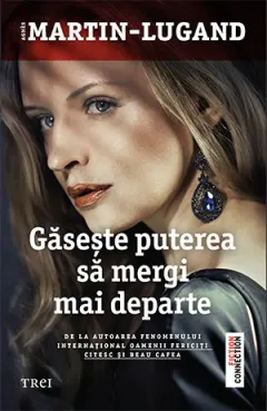 Coperta cărții Găsește puterea să mergi mai departe