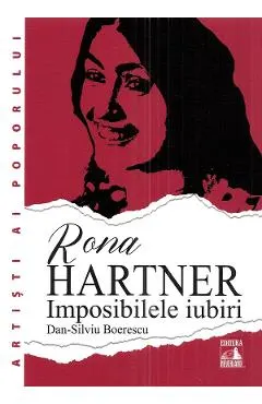 Coperta cărții Rona Hartner. Imposibilele iubiri