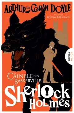 Coperta cărții Cainele din Baskerville. Seria Sherlock Holmes - Sir Arthur Conan Doyle