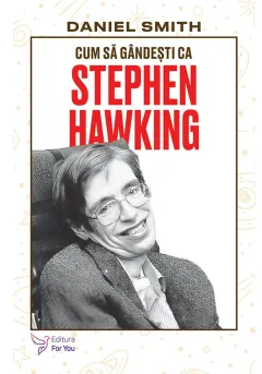 Coperta cărții Cum să gândești ca Stephen Hawking