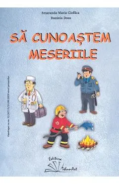 Coperta cărții Sa cunoastem meseriile - Smaranda Maria Cioflica, Daniela Dosa