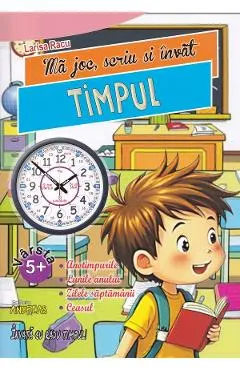Coperta cărții Ma joc, scriu si invat timpul
