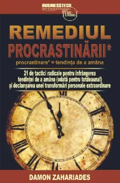Coperta cărții Remediul procrastinării
