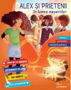 Coperta cărții Alex si prietenii in lumea meseriilor. Povesti si activitati