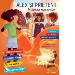 Coperta cărții Alex si prietenii in lumea meseriilor. Povesti si activitati