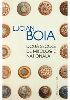 Coperta cărții Două secole de mitologie națională