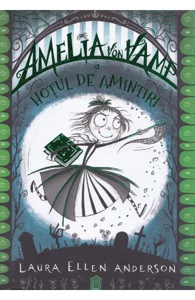 Coperta cărții Amelia von Vamp si hotul de amintiri