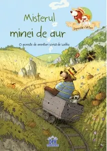 Coperta cărții Misterul minei de aur. O poveste de aventuri scrisă de Walko