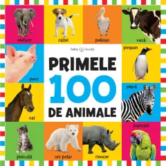 Coperta cărții Bebe învață. Primele 100 de animale (format mare)